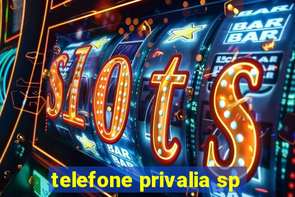 telefone privalia sp